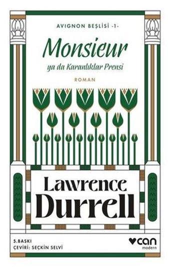 Monsieur ya da Karanlıklar Prensi - Avignon Beşlisi 1 - Lawrence Durrell - Can Yayınları