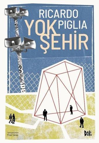 Yok Şehir - Ricardo Piglia - DeliDolu