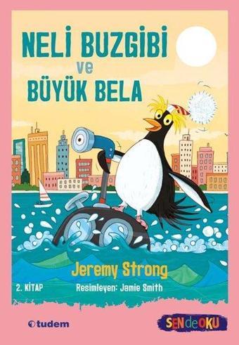 Neli Buzgibi ve Büyük Bela - Jeremy Strong - Tudem Yayınları