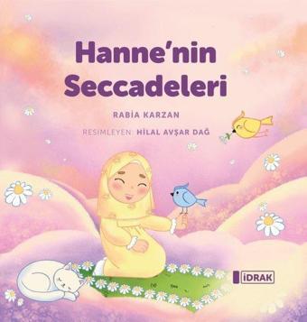 Hanne'nin Seccadeleri - Rabia Karzan - İdrak Yayınları