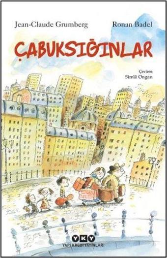 Çabuksığınlar - Jean Claude Grumberg - Yapı Kredi Yayınları