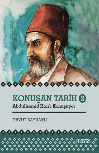 Konuşan Tarih 3 - Davut Bayraklı - Mostar