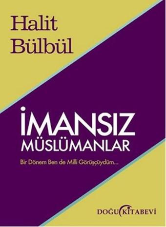 İmansız Müslümanlar - Halit Bülbül - Doğu Kitabevi