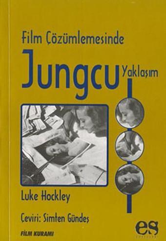 Film Çözümlemesinde Jungcu Yaklaşım - Luke Hockley - Es Yayınları