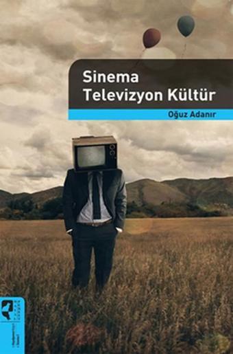 Sinema Televizyon Kültür - Oğuz Adanır - Hayalperest Yayınevi