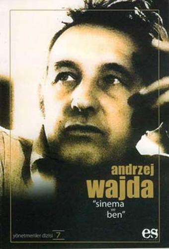 Sinema ve Ben - Andrej Wajda - Es Yayınları