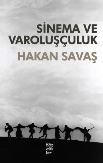 Sinema ve Varoluşçuluk - Hakan Savaş - Sözcükler