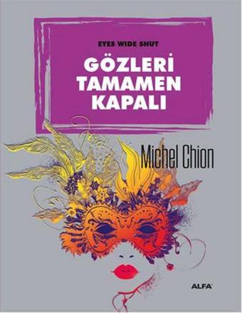 Gözleri Tamamen Kapalı - Michel Chion - Alfa Yayıncılık