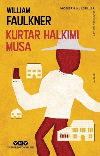 Kurtar Halkımı Musa - William Faulkner - Yapı Kredi Yayınları