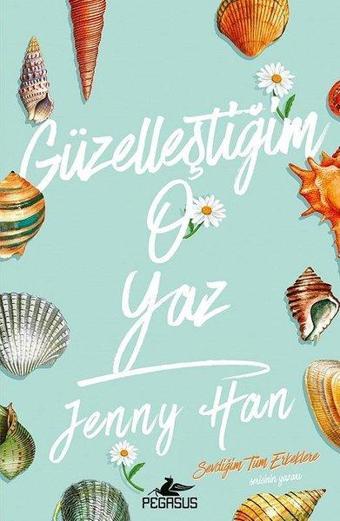 Güzelleştiğim O Yaz - Jenny Han - Pegasus Yayınevi