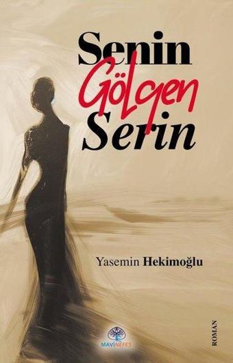 Senin Gölgen Serin - Yasemin Hekimoğlu - Mavi Nefes