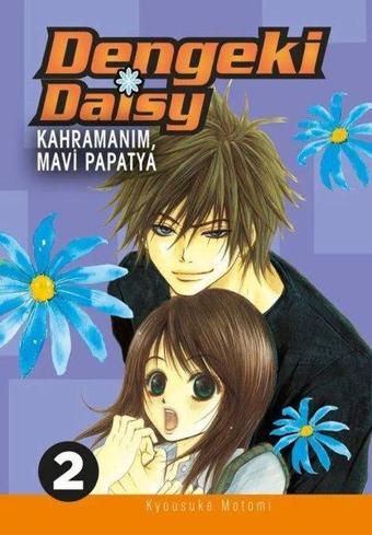 Dengeki Daisy Cilt 2 - Kahramanım, Mavi Papatya - Kyousuke Motomi - Komik Şeyler