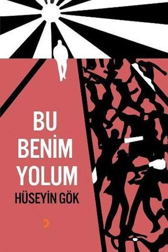 Bu Benim Yolum - Hüseyin Gök - Cinius Yayınevi