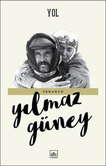 Yol - Yılmaz Güney - İthaki Yayınları