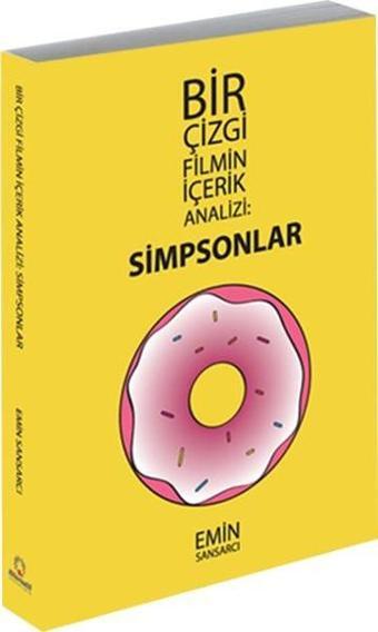 Simpsonlar-Bir Çizgi Filmin İçerik Analizi - Emin Sansarcı - Alternatif Yayıncılık