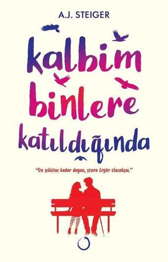 Kalbim Binlere Katıldığında - A.J. Steiger - Novella Dinamik