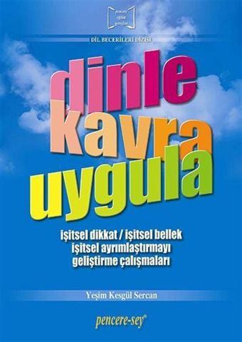 Dinle Kavra Uygula - İşitsel Dikkat-İşitsel Bellek İşitsel Ayrımlaştırmayı Geliştirme Çalışmaları - Pencere - Sey