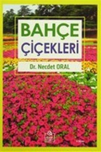 Bahçe Çiçekleri - Ezgi Kitabevi Yayınları