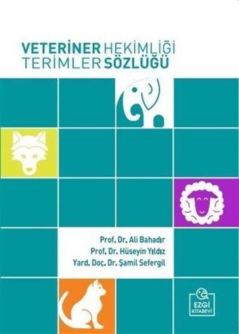 Veteriner Hekimliği Terimler Sözlüğü - Ezgi Kitabevi Yayınları