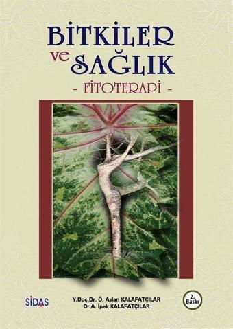 Bitkiler ve Sağlık -Fitoterapi - Sidas Yayınları