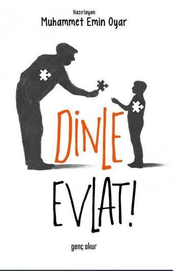 Dinle Evlat - Genç Okur