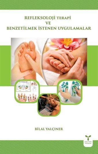 Refleksoloji Terapi ve Benzetilmek İstenen Uygulamalar - Umuttepe
