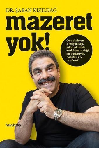 Mazeret Yok! - Şaban Kızıldağ - Hayykitap