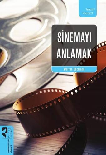 Sinemayı Anlamak - Warren Buckland - Hayalperest Yayınevi