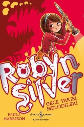 Robyn Silver-Gece Yarısı Melodileri - Paula Harrison - İş Bankası Kültür Yayınları