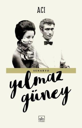 Acı - Yılmaz Güney - İthaki Yayınları