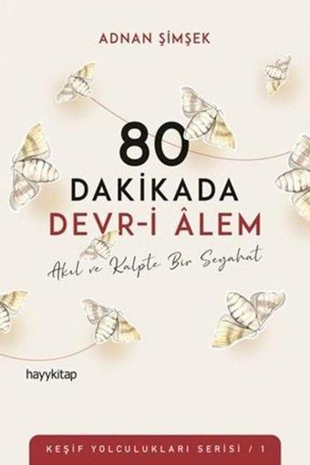 80 Dakikada Devr-i Alem: Keşif Yolculukları Serisi 1 - Adnan Şimşek - Hayykitap