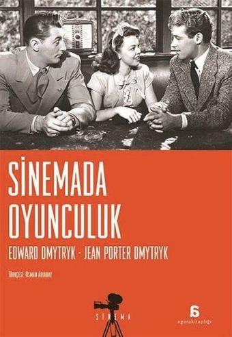 Sinemada Oyunculuk - Jean Porter Dmytryk - Agora Kitaplığı