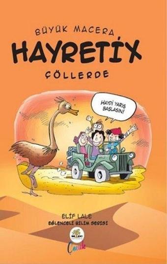 Büyük Macerada Hayretix Çöllerde - Elif Lale - Nar Ağacı Çocuk