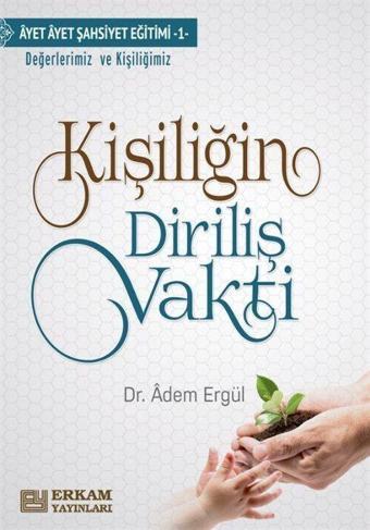 Kişiliğin Diriliş Vakti - Erkam Yayınları