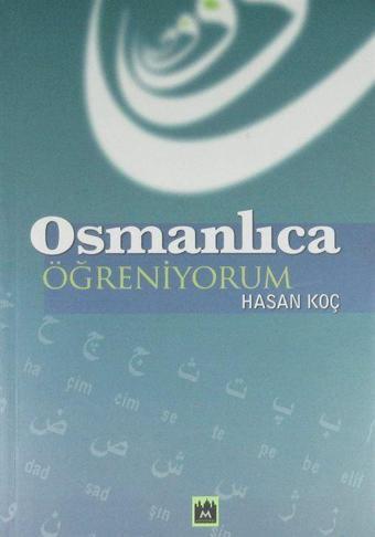 Osmanlıca Öğreniyorum - Metropol Yayıncılık