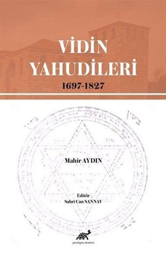 Vidin Yahudileri (1697-1827) - Paradigma Akademi Yayınları