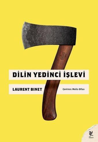 Dilin Yedinci İşlevi - Laurent Binet - Siren Yayınları