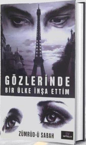 Gözlerinde Bir Ülke İnşa Ettim - Zümrüd-ü Sabah  - Eftalit Yayınları