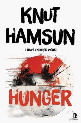 Hunger - I Have Endured Worse - Genç Destek