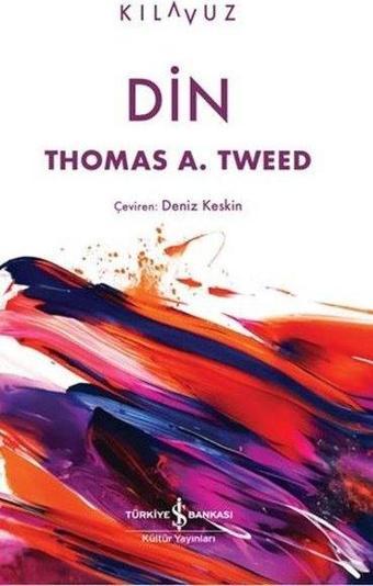 Din - Kılavuz - Thomas A. Tweed - İş Bankası Kültür Yayınları