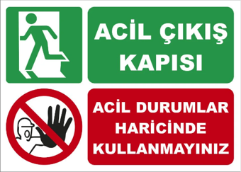 Acil Durumlar Dışında Kullanmayınız Uyarı Levhası