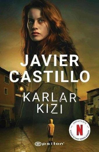 Karlar Kızı - Javier Castillo - Epsilon Yayınevi