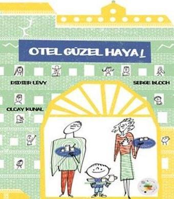 Otel Güzel Hayal - Didier Levy - Cosmos Yayınları