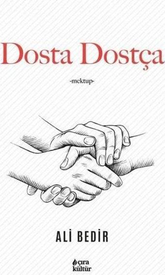 Dosta Dostça - Ali Bedir - Çıra Yayınları