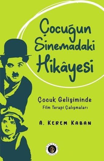 Çocuğun Sinemadaki Hikayesi - A. Kerem Kaban - Narsist Kitap