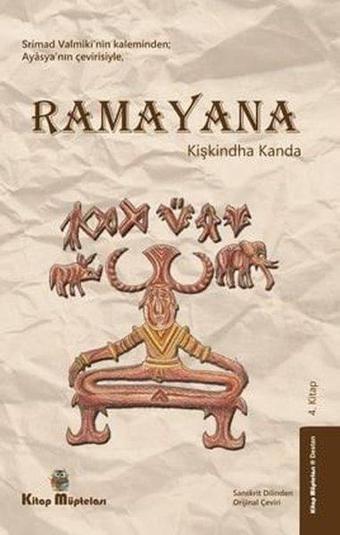 Ramayana - Kişkindha Kanda 4. Kitap - Ayasya  - Kitap Müptelası Yayınları