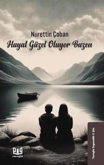 Hayat Güzel Oluyor Bazen - Nurettin Çoban - Vaveyla