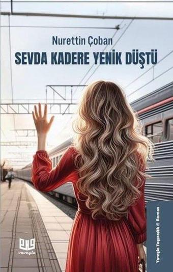 Sevda Kadere Yenik Düştü - Nurettin Çoban - Vaveyla