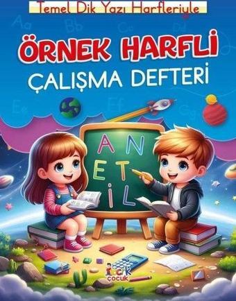 Örnek Harfli Çalışma Defteri - Temel Dik Yazı Harfleriyle - Kolektif  - Bıcırık Yayınları