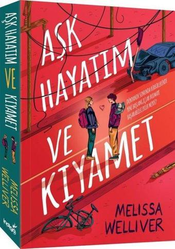 Aşk Hayatım ve Kıyamet - Melisa Welliver - İndigo Kitap Yayınevi